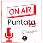 RIVOLUZIONE UMANA ON AIR